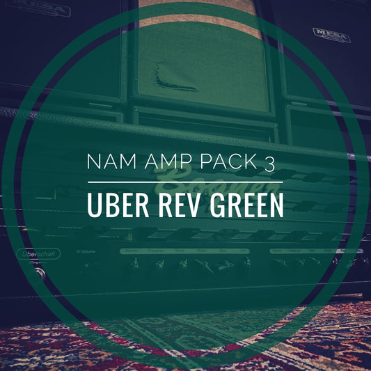 NAM Amp Pack 3 - UBER REV GREEN