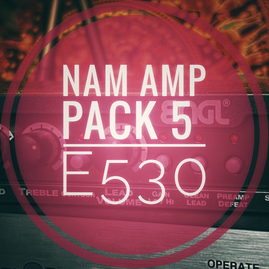 NAM Amp Pack 5 - E530